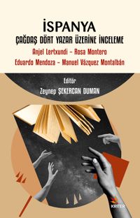 İspanya Çağdaş Dört Yazar Üzerine İnceleme & Anjel Lertxundi –Rosa Montero – Eduardo Mendoza  – Manuel Vázquez Montalbán