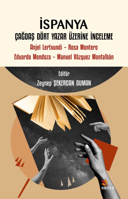 İspanya Çağdaş Dört Yazar Üzerine İnceleme & Anjel Lertxundi –Rosa Montero – Eduardo Mendoza  – Manuel Vázquez Montalbán