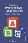 İlk&ouml;ğretimde Drama Oyunlarıyla T&uuml;rk&ccedil;e &Ouml;ğretimi
