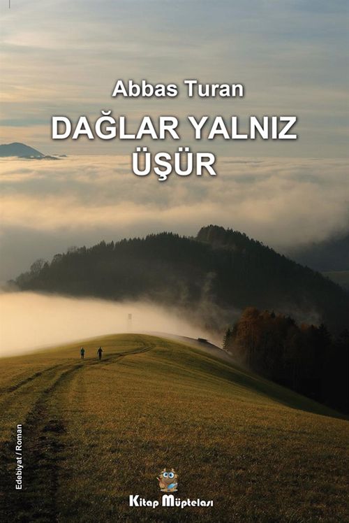Dağlar Yalnız Üşür