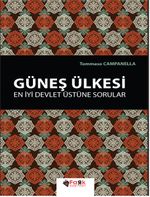 Güneş Ülkesi & En İyi Devlet Üstüne Sorular