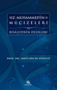 Hz. Muhammed'in (s.a.s.) Mucizeleri ve Risaletinin Delilleri