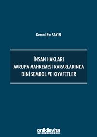 İnsan Hakları Avrupa Mahkemesi Kararlarında Dini Sembol ve Kıyafetler