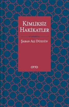 Kimliksiz Hakikatler