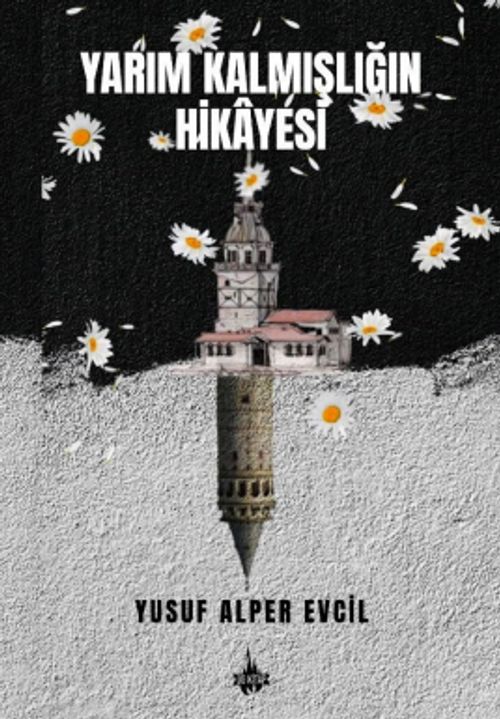 Yarım Kalmışlığın Hikayesi