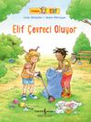 Arkadaşım Elif / Elif &Ccedil;evreci Oluyor