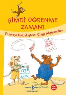 Şimdi Öğrenme Zamanı / Yazmayı Kolaylaştırıcı Çizgi Alıştırmaları