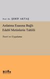 Anlatma Esasına Bağlı Edebi Metinlerin Tahlili & Teori ve Uygulama