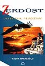 Zerdüşt / "Ahura Mazda"