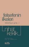 Felsefenin İlkeleri / Felsefeye Giriş 1