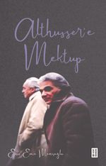 Althusser'e Mektup