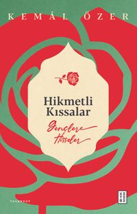 Hikmetli Kıssalar & Gençlere Hisseler