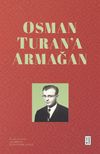 Osman Turan&rsquo;a Armağan
