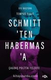 Schmitt’ten Habermas’a Çağdaş Politik Felsefe