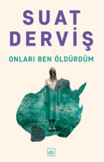 Onları Ben Öldürdüm