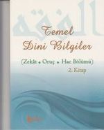 Temel Dini Bilgiler 2 (Zekat Oruç Hac Bölümü)