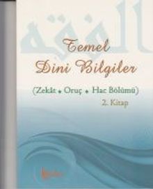 Temel Dini Bilgiler 2 (Zekat Oruç Hac Bölümü)