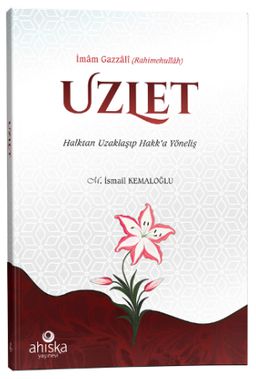 Uzlet & Halktan Uzaklaşıp Hakk'a Yöneliş