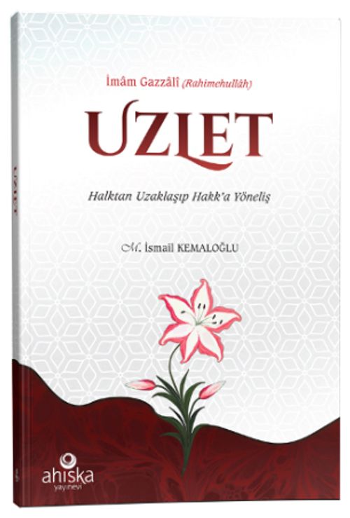 Uzlet & Halktan Uzaklaşıp Hakk'a Yöneliş