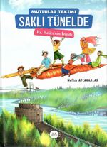 Mutlular Takımı Saklı Tünelde Hz. Hatice'nin İzinde