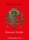 Osmanlı  Tarihi (Bez Ciltli)