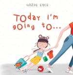 Today I'm Going To…
