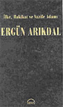 İlke, Hakikat ve Vazife Adamı