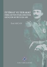 İttihat ve Terakki Fırkasının Paramiliter Gençlik Kuruluşları