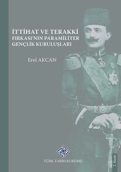 İttihat ve Terakki Fırkasının Paramiliter Gençlik Kuruluşları