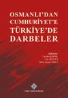 Osmanlı'dan Cumhuriyet'e T&uuml;rkiye'de Darbeler