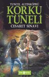 Cesaret Sınavı / Korku T&uuml;neli