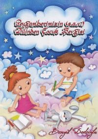 Peygamberimizin (s.a.v.) Dilinden Çocuk Sevgisi