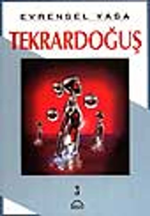Tekrardoğuş 3.cilt