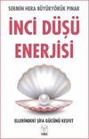 İnci D&uuml;ş&uuml; Enerjisi & Ellerindeki Şifa G&uuml;c&uuml;n&uuml; Keşfet