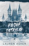 K&uuml;&ccedil;&uuml;k Detaylar