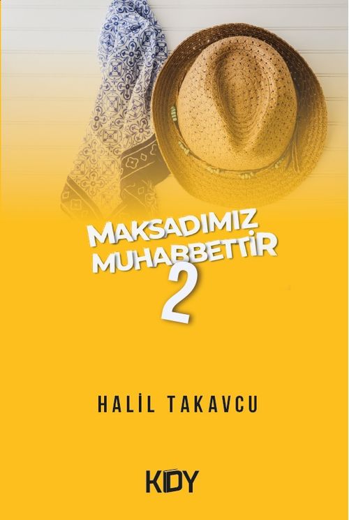 Maksadımız Muhabbettir 2 