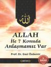 Allah İle Anlaşmamız Var