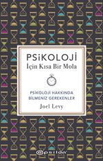 Psikoloji İçin Kısa Bir Mola & Psikoloji Hakkında Bilmeniz Gerekenler