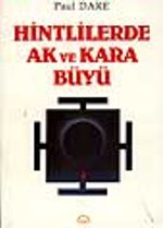 Hintlilerde Ak ve Kara Büyü