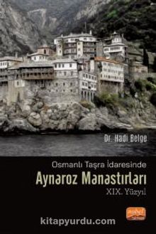 Osmanlı Taşra İdaresinde Aynaroz Manastırları (XIX. Yüzyıl)