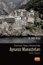 Osmanlı Taşra İdaresinde Aynaroz Manastırları (XIX. Yüzyıl)