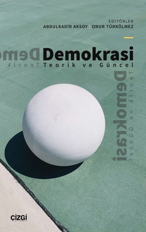 Demokrasi & Teorik ve Güncel