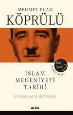 Mehmet Fuad Köprülü Külliyatı 2 & İslam Medeniyeti Tarihi