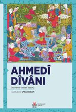 Ahmedî Dîvanı (İnceleme-Tenkitli Basım)
