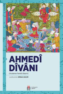 Ahmedî Dîvanı (İnceleme-Tenkitli Basım)