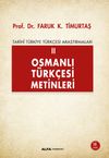 Osmanlı T&uuml;rk&ccedil;esi Metinleri 2