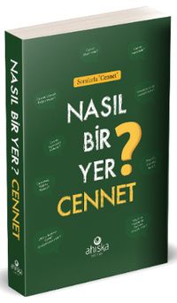 Nasıl Bir yer Cennet?