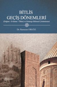 Bitlis Geçiş Dönemleri (Doğum - Evlenme- Ölüm) Ve Gösterge Bilimsel Çözümlemesi