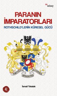 Paranın İmparatorları & Rothschild'lerin Küresel Gücü