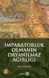 İmparatorluk Olmanın Dayanılmaz Ağırlığı